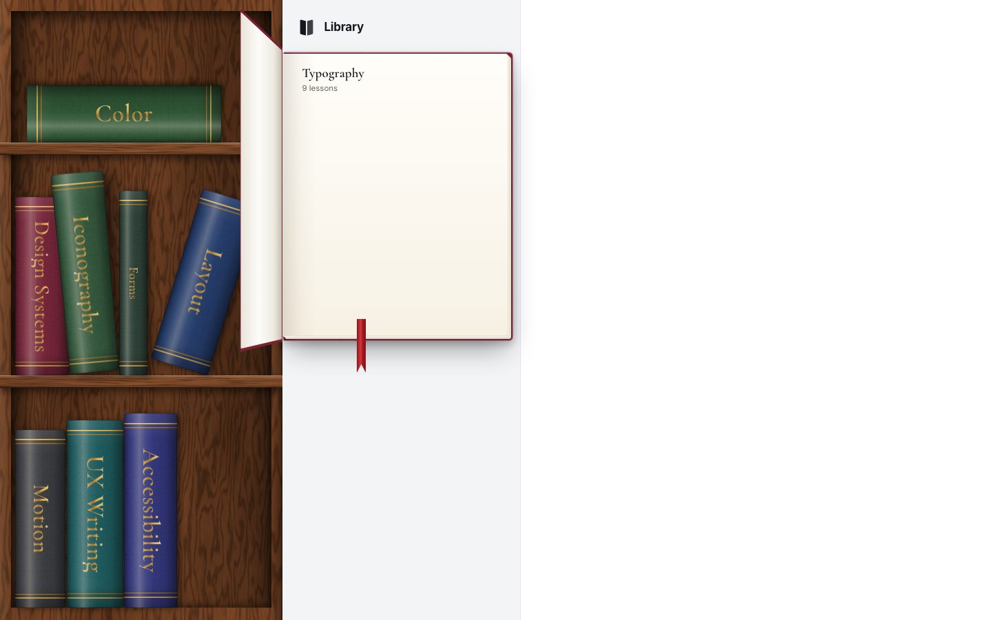 Typography has left its place on the top shelf, which stays empty, and lies open in the sidebar: a red cloth cover swung open, a cream page reading Typography, 9 lessons, a red ribbon. Iconography tips out of the case under the pointer.