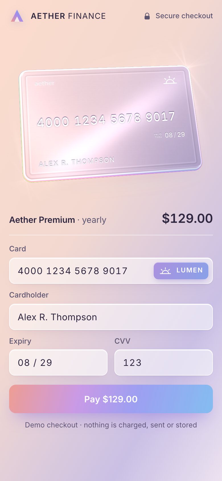 The checkout on a phone: the glass card above the form, every field filled in, the Lumen chip, and Pay $129.00 ready.